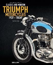 Complete book of classic and modern triumph motorcycles 3rd edition