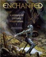 Enchanted: A History of Fantasy Illustration