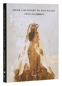 From the Heart to the Hands. Dolce Gabbana