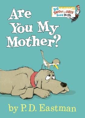 Are You My Mother