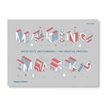 Making Marks : Architects Sketchbooks - The Creative Process