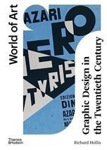 Graphic Design in the Twentieth Century : A Concise History World of Art