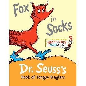 Fox in Socks: Dr. Seusss Book of Tongue Tanglers board bk