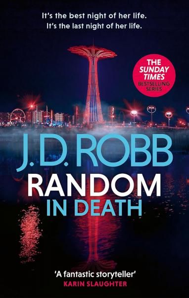 Random in Death: An Eve Dallas thriller In Death 58